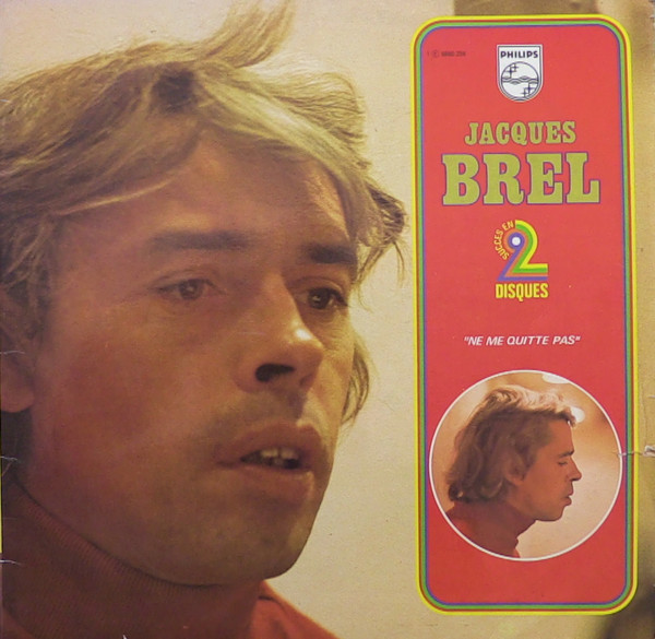 Jacques Brel - Ne Me Quitte Pas | Philips (6680 259) - main Jacques Brel - Ne Me Quitte Pas | Philips (6680 259) - main