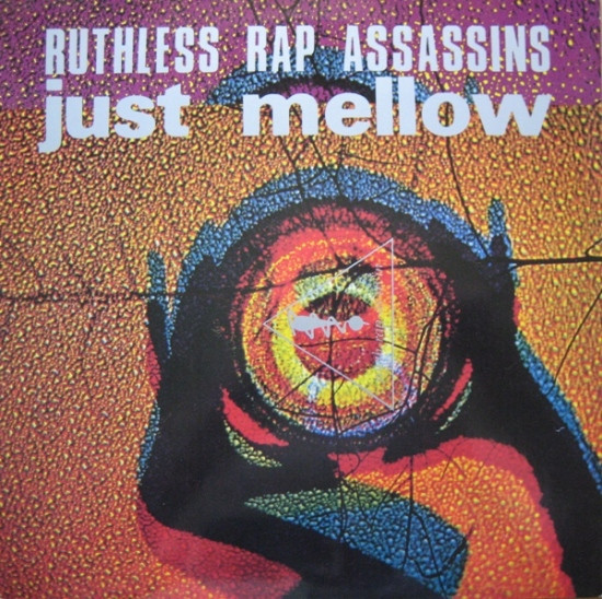Ruthless Rap Assassins - Just Mellow | Syncopate (12 SY 35)