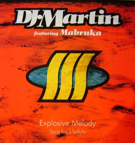 DJ Martin Feat. Mabruka - Explosive Melody (Dancing Move To The Rhythm) | Discoid Corporation (DIO 081)