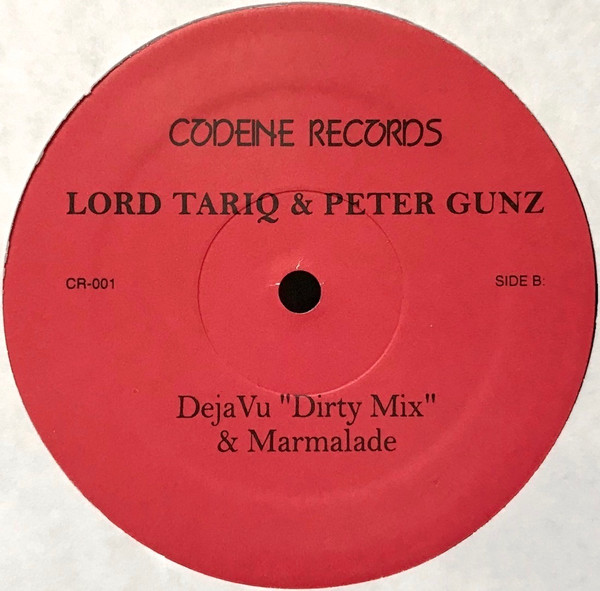 Lord Tariq & Peter Gunz - Deja Vu / Marmalade | Codeine Records (CR-001) - 2