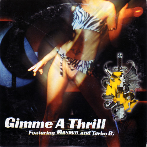 Snap! Featuring Maxayn Lewis And Turbo B. - Gimme A Thrill | BMG (74321 65585 1)
