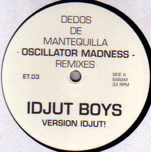 Oscillator Madness (Idjut Boys Remixes)