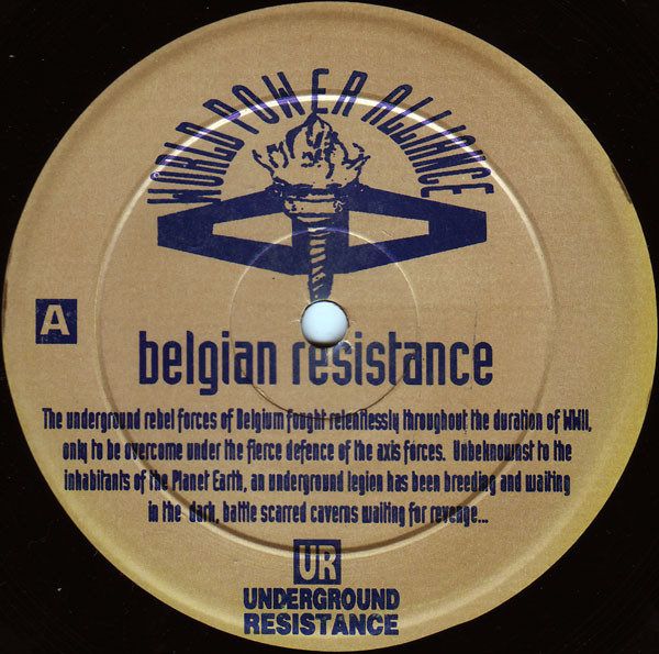 Underground Resistance - Belgian Resistance | World Power Alliance (WPA-003) - 3 Underground Resistance - Belgian Resistance | World Power Alliance (WPA-003) - 3