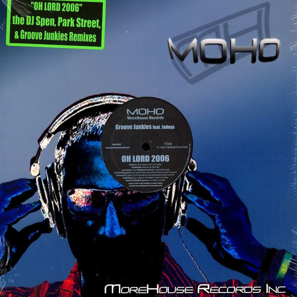 Groove Junkies - Oh Lord 2006 | MoreHouse Records (MHR 0022)