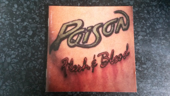 Poison - Flesh & Blood | Capitol Records (C2 91813) - 2 Poison - Flesh & Blood | Capitol Records (C2 91813) - 2