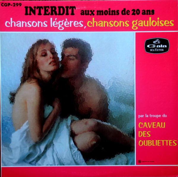 La Troupe Du Caveau Des Oubliettes - Interdit Aux Moins De 20 Ans, Chansons Légères, Chansons Gauloises | RCA Victor (CGP-299) - main La Troupe Du Caveau Des Oubliettes - Interdit Aux Moins De 20 Ans, Chansons Légères, Chansons Gauloises | RCA Victor (CGP-299) - main