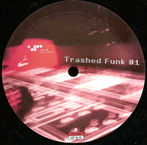 Trashed Funk - #1 | Virtual Recordings (VR 16-12)