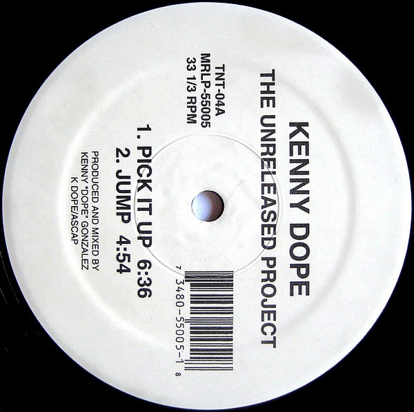 Kenny "Dope" Gonzalez - The Unreleased Project | TNT Records (TNT-04) - 2