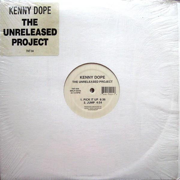 Kenny "Dope" Gonzalez - The Unreleased Project | TNT Records (TNT-04) - main