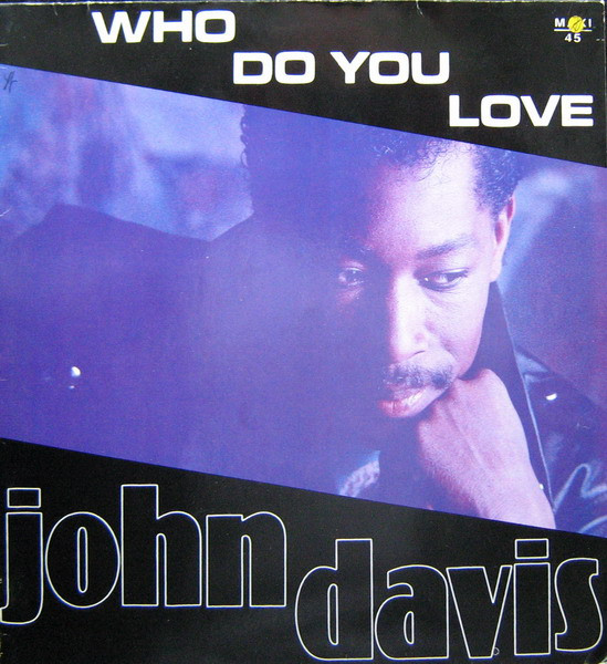 John Davis - Who Do You Love | IMP (873 455-1) - main John Davis - Who Do You Love | IMP (873 455-1) - main