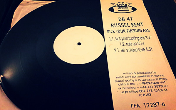 Russel Kent - Kick Your Fucking Ass | Disko B (db 47)