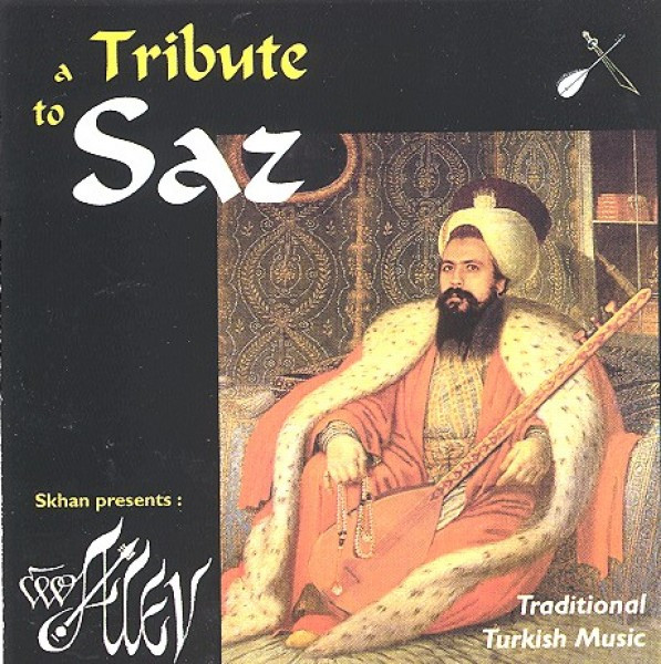Alev - A Tribute to Saz | Not On Label (Skhan Self-released) (none)