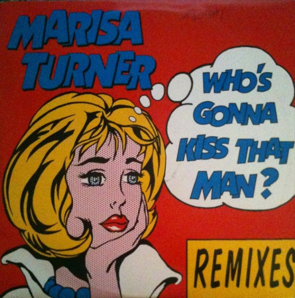Who's Gonna Kiss That Man? (Remixes)