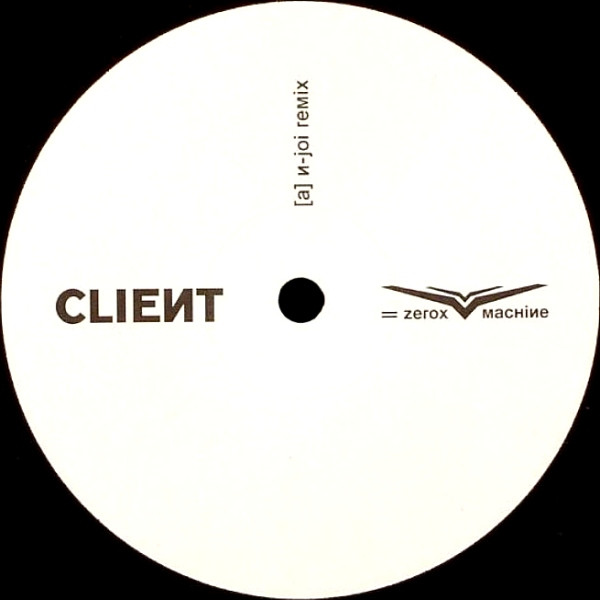 Client - Zerox Machine | Loser Friendly Records (LFSX05)