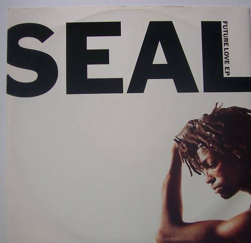 Seal - Future Love EP | ZTT (ZANG 11 T)