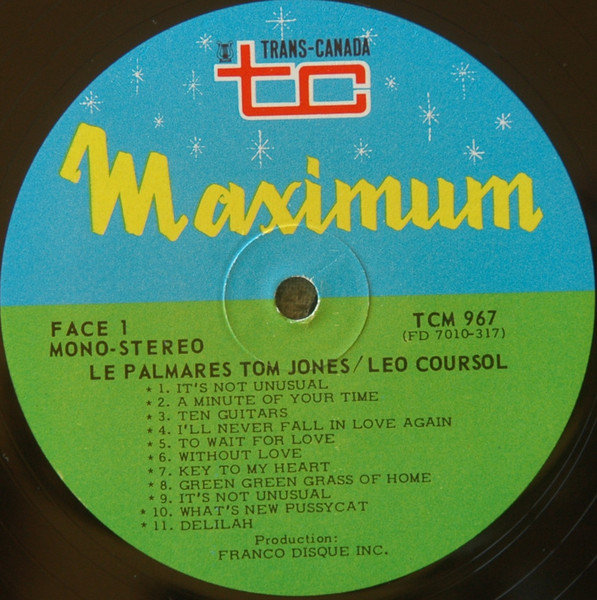 Léo Coursol - Le Palmarès Tom Jones - 21 Super Succès | Trans-Canada (TCM-967) - 3 Léo Coursol - Le Palmarès Tom Jones - 21 Super Succès | Trans-Canada (TCM-967) - 3