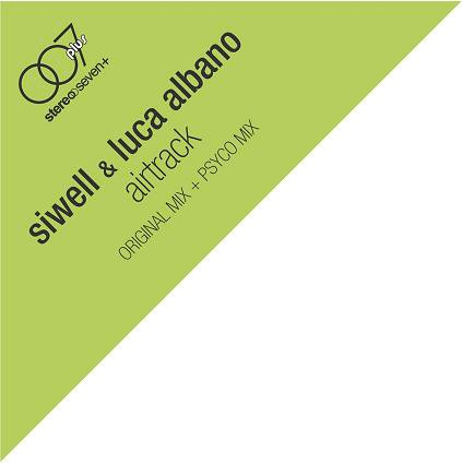 Siwell & Luca Albano - Airtrack | Stereoseven Plus (STP 023)