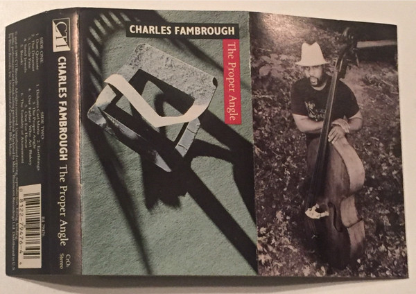 Charles Fambrough - The Proper Angle | CTI Records (R4 79476) - main Charles Fambrough - The Proper Angle | CTI Records (R4 79476) - main