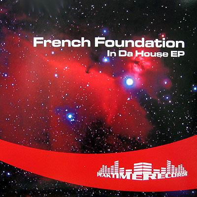 French Foundation - In Da House EP | Peaktime Records (PEAKTIME 013) - main