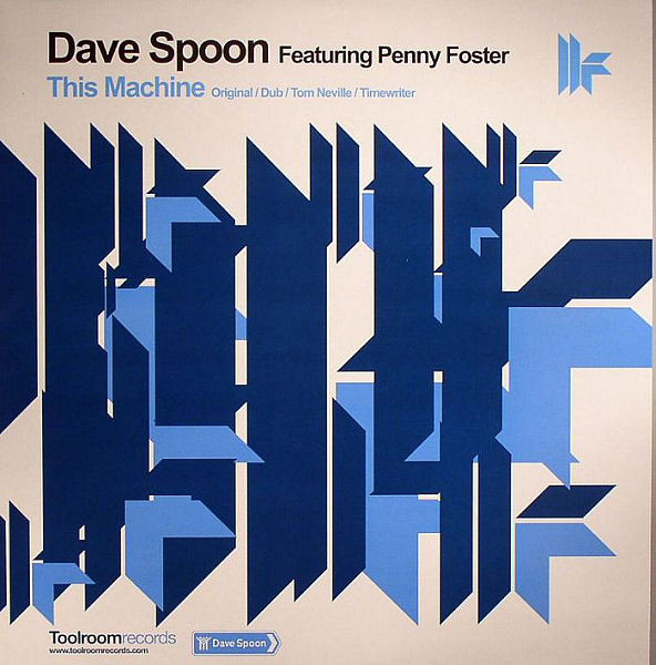 Dave Spoon Featuring Penny Foster - This Machine | Toolroom Records (TOOL025) - main Dave Spoon Featuring Penny Foster - This Machine | Toolroom Records (TOOL025) - main