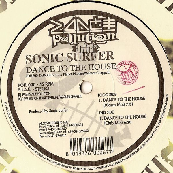 Sonic Surfer - Dance To The House | Dance Pollution (POLL 030)