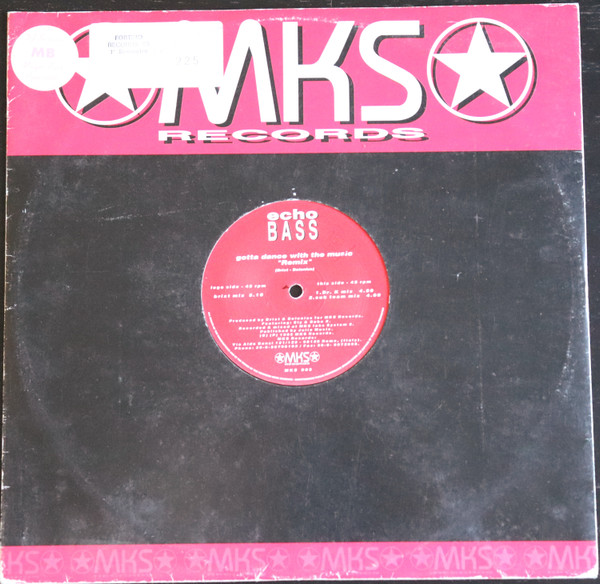 Echo Bass - Gotta Dance With The Music (Remix) | MKS Records (MKS 005) - main Echo Bass - Gotta Dance With The Music (Remix) | MKS Records (MKS 005) - main