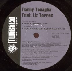 Danny Tenaglia - Turn Me On | Twisted United Kingdom (TW-12-10045) - main Danny Tenaglia - Turn Me On | Twisted United Kingdom (TW-12-10045) - main