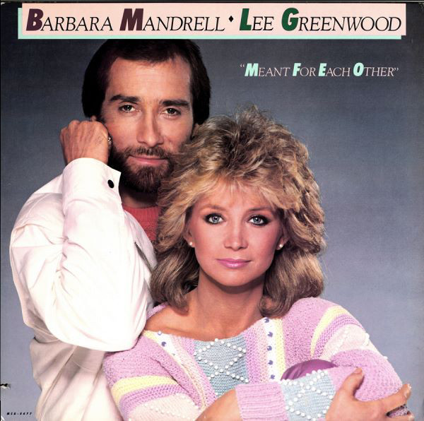 Barbara Mandrell / Lee Greenwood - Meant For Each Other | MCA Records (MCA-5477)