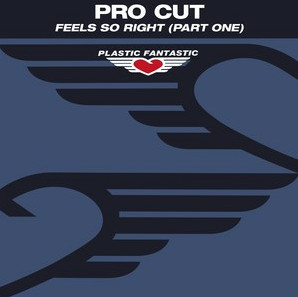 Pro Cut - Feel So Right (Disc One) | Plastic Fantastic (PFT035) - 3 Pro Cut - Feel So Right (Disc One) | Plastic Fantastic (PFT035) - 3