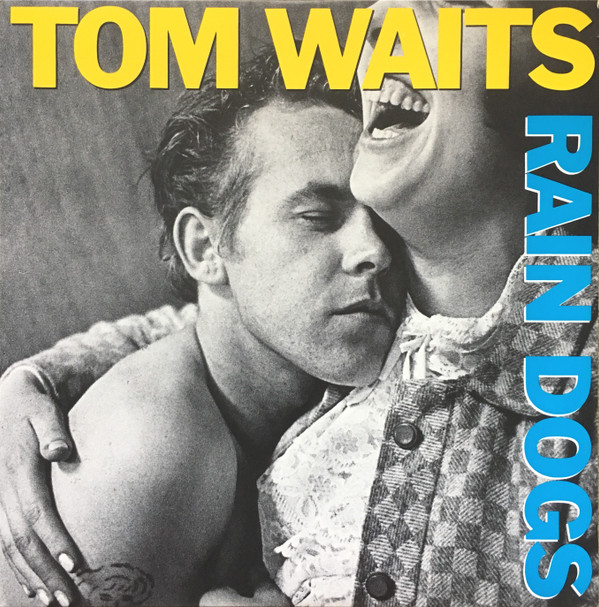 Tom Waits - Rain Dogs | Island Records (90299-1) Tom Waits - Rain Dogs | Island Records (90299-1)