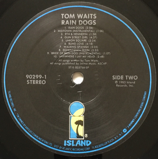 Tom Waits - Rain Dogs | Island Records (90299-1) - 4 Tom Waits - Rain Dogs | Island Records (90299-1) - 4
