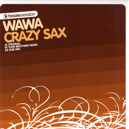 Wawa - Crazy Sax | Housesession Records (HSR-021) - main