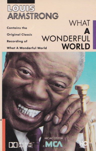 Louis Armstrong - What A Wonderful World | MCA Records (MCAC-25204) - main Louis Armstrong - What A Wonderful World | MCA Records (MCAC-25204) - main