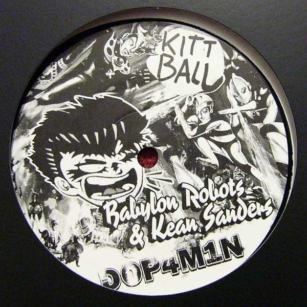 Babylon Robots & Kean Sanders - Dop4m1n | Kittball Records (KITT 0003-6) - main Babylon Robots & Kean Sanders - Dop4m1n | Kittball Records (KITT 0003-6) - main
