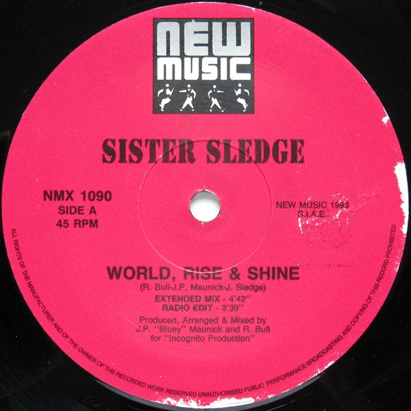 Sister Sledge - World, Rise & Shine / I Want Your Love | New Music International (NMX 1090) - 3 Sister Sledge - World, Rise & Shine / I Want Your Love | New Music International (NMX 1090) - 3