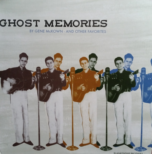 Ghost Memories By Gene McKown - And Other Favorites