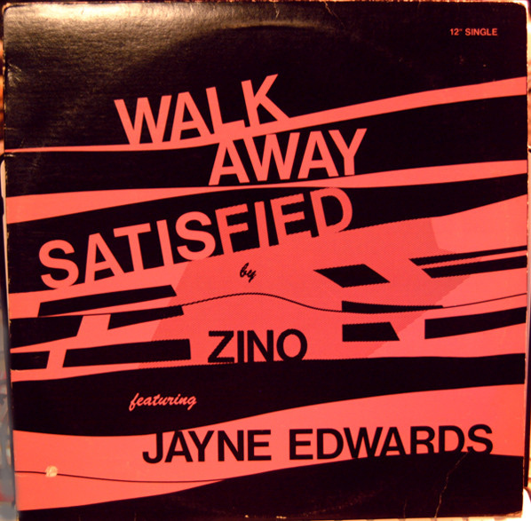 Zino Featuring Jayne Edwards - Walk Away Satisfied | Pacific Records (WK1)