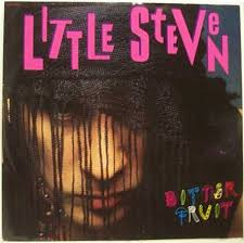 Little Steven - Bitter Fruit | Manhattan Records (14 2017106)