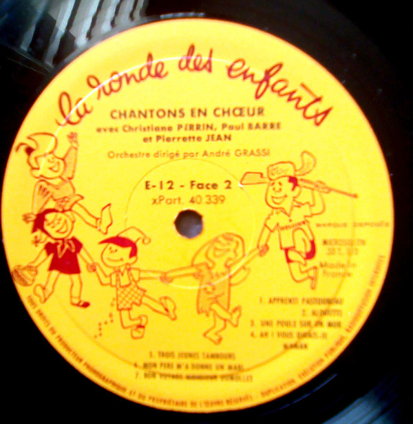 Christiane Perrin , Paul Barré , Pierrette Jean , André Grassi - Chantons En Choeur | La Ronde Des Enfants (E 12) - 10