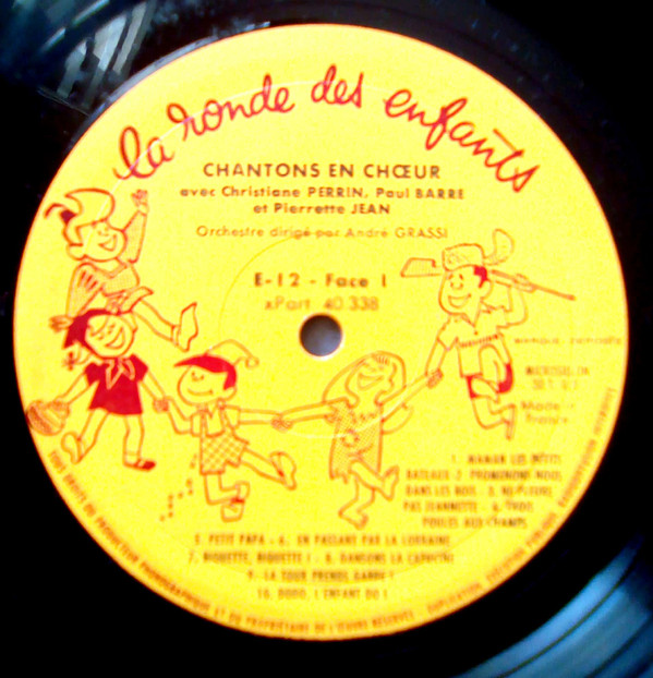 Christiane Perrin , Paul Barré , Pierrette Jean , André Grassi - Chantons En Choeur | La Ronde Des Enfants (E 12) - 9