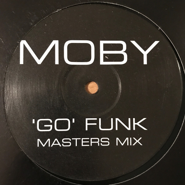 Moby - Go (Funk Masters Mix) | Not On Label (Moby) (MOB001) - main Moby - Go (Funk Masters Mix) | Not On Label (Moby) (MOB001) - main