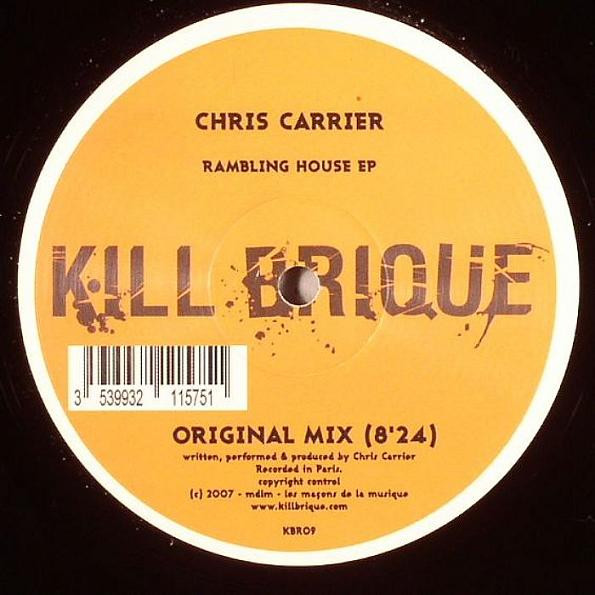 Chris Carrier - Rambling House EP | Kill Brique (KBR09) - 2
