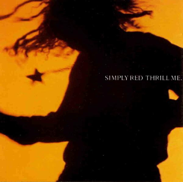 Simply Red - Thrill Me | EastWest (YZ671T) - main