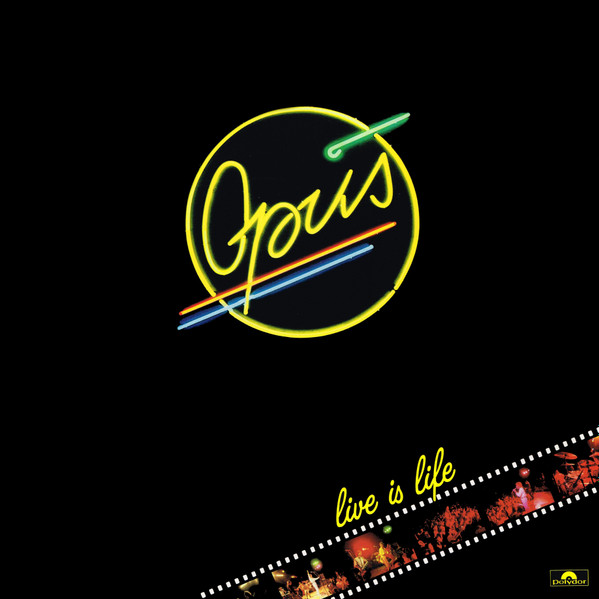 Opus - Live Is Life | Polydor (825 542-1)