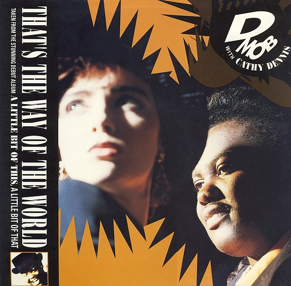 D Mob With Cathy Dennis - That's The Way Of The World | FFRR (886 947-1)