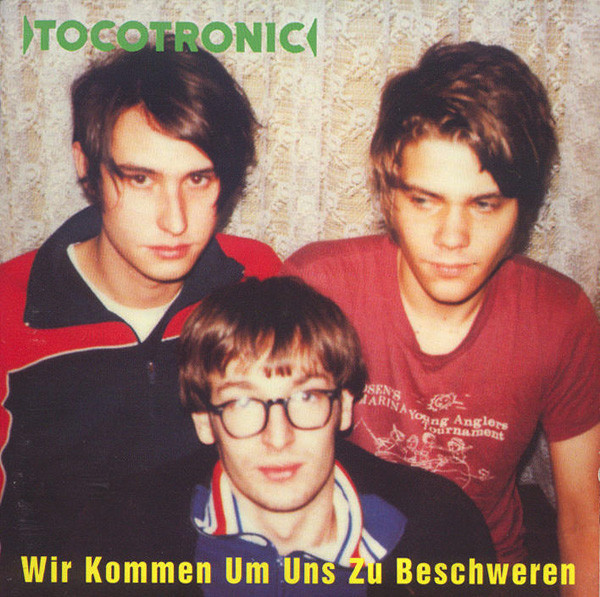 Tocotronic - Wir Kommen Um Uns Zu Beschweren | L'Age D'Or (LADO 17038-2) - main