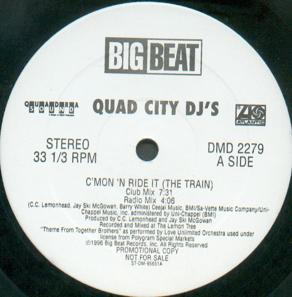 Quad City DJ's - C'Mon 'N Ride It (The Train) | Big Beat (DMD 2279)