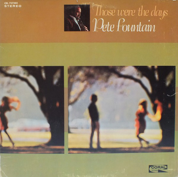 Pete Fountain - Those Were The Days | Coral (CRL 757505) - main