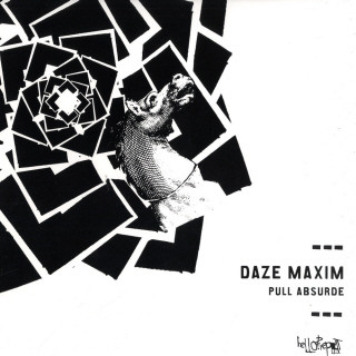 Daze Maxim - Pull Absurde | Hello? Repeat (HELLO 006) - main Daze Maxim - Pull Absurde | Hello? Repeat (HELLO 006) - main