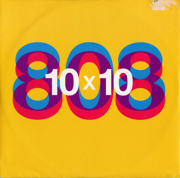 808 State - 10 x 10 | ZTT (ZANG 42T)